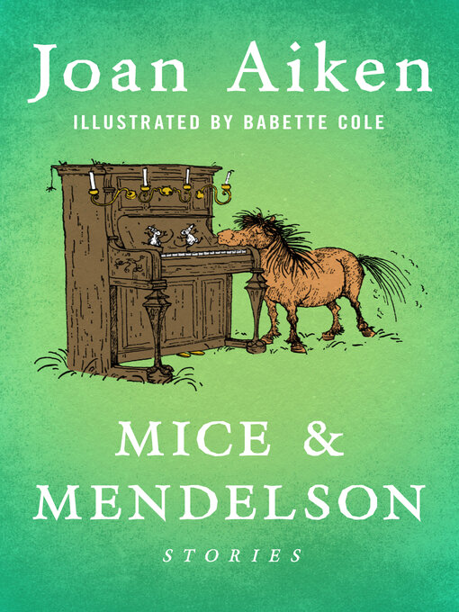 Title details for Mice & Mendelson by Joan Aiken - Available